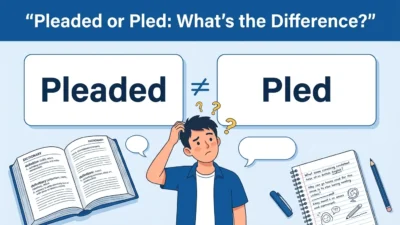 Pleaded or Pled